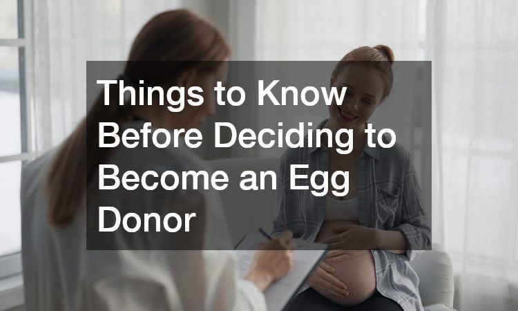Things to Know Before Deciding to Become an Egg Donor